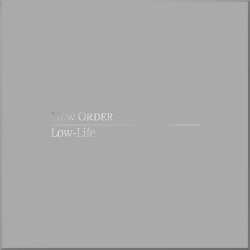 New Order - Low-Life (Definitive)